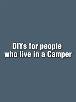 Diys for Campers