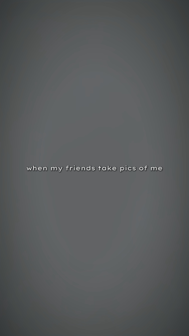 Quand FrndsTkePicOfMe