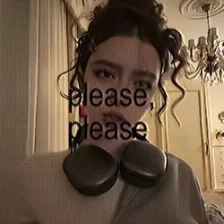 PLEASE, PLEASE