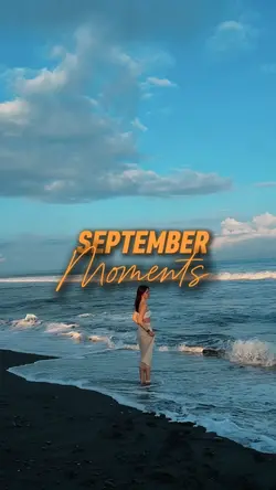 SEPTEMBER MOMENTS 