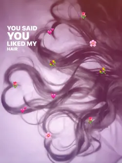 u said u like myhair