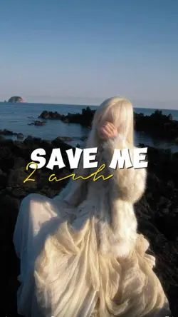[2] SAVE ME