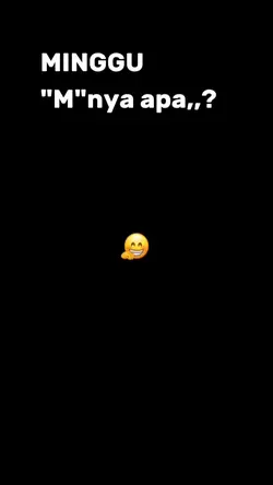 Minggu "M"nya apa?