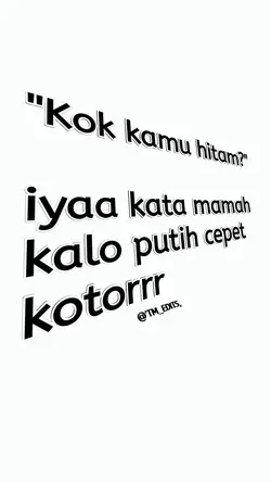 Kata mamah yaaa