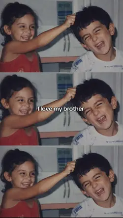 I love my brother 
