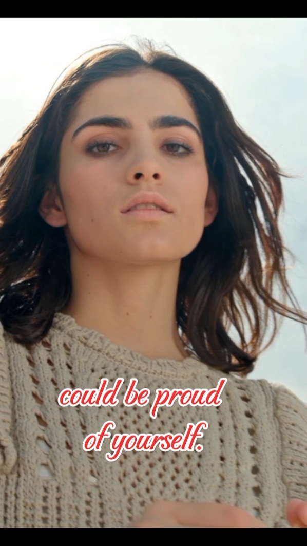 Be proud of yourself