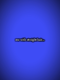 Eu com cabelo direito
