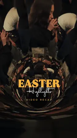 Easter Highlights