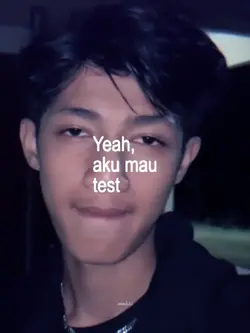 yeah aku mau test 