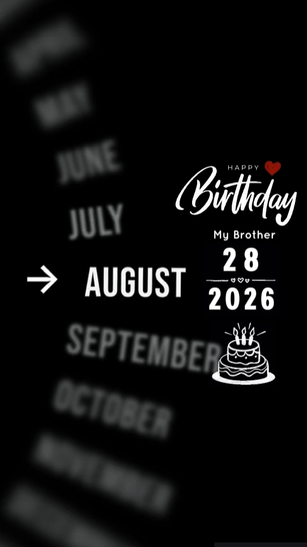 HBD BROTHER 28 AUGUS