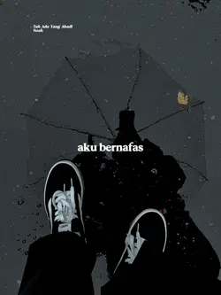 biarkan aku bernafas