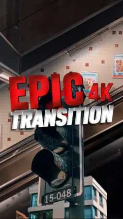 EPIC TRANSITION 4K