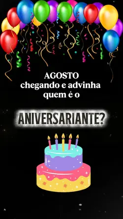 Aniversário Agosto