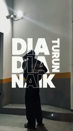dia turun dia naik