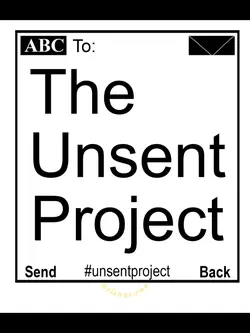The Unsent Project.