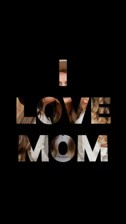 I love Mom