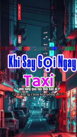 khi say ta gọi taxi 