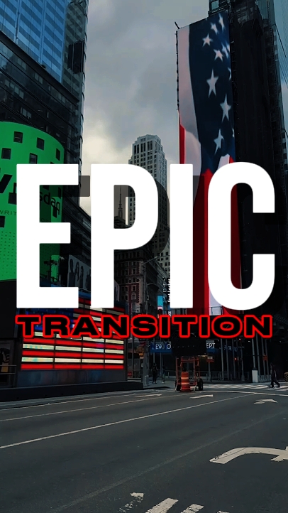 EPIC TRANSITION