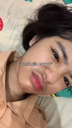 pasti gila cowok 