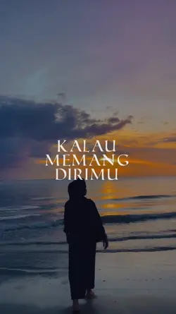 kalau memang dirimu