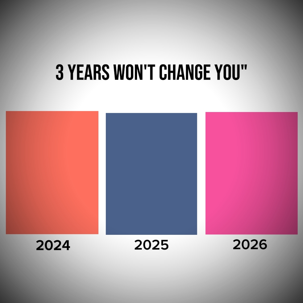 3 ans ne vous changeront pas 