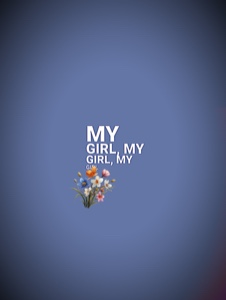 you will be my girl