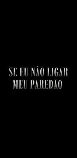 se eu n ligar meu pa