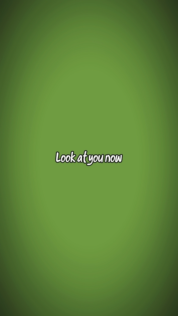 look at you now