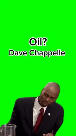 Oil Dave Chappelle
