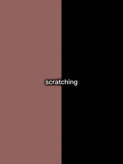Scratching 