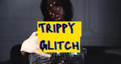Trippy Glitch