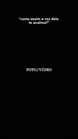 a voz dele. 🤍