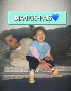 dia dos pais❤️🩹
