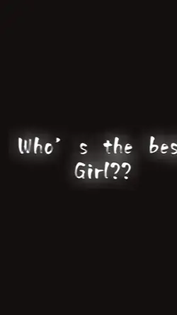 Who’s best girl