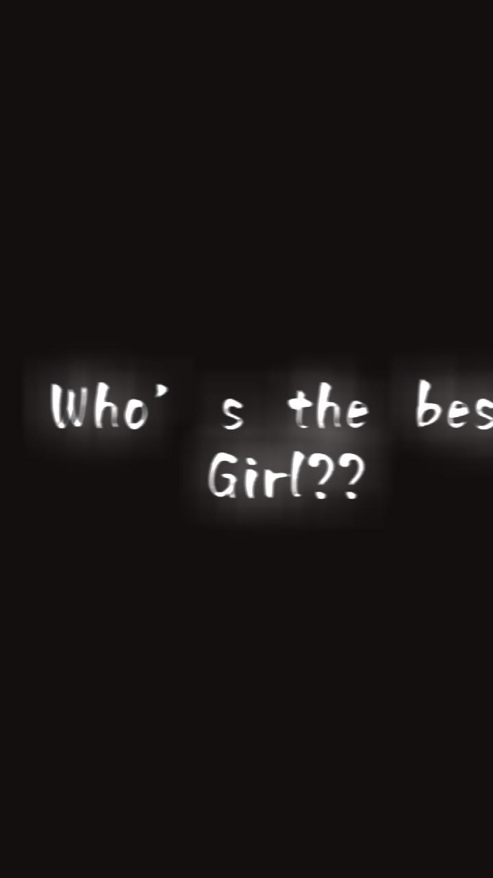 Who’s best girl