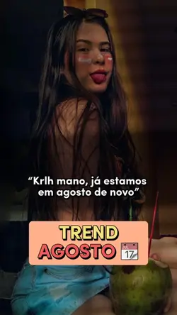 Trend Agosto 📆