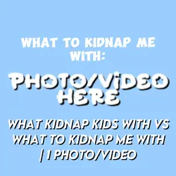Kidnap Trend 💀
