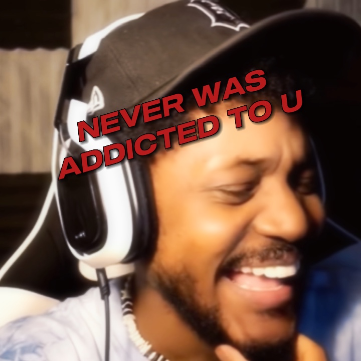 Never was addicted 