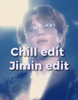Chill edit 