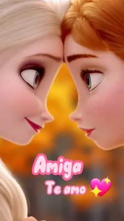 Te Amo amiga !!