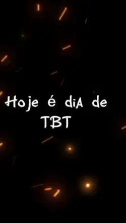 HJ É DIA DE TBT