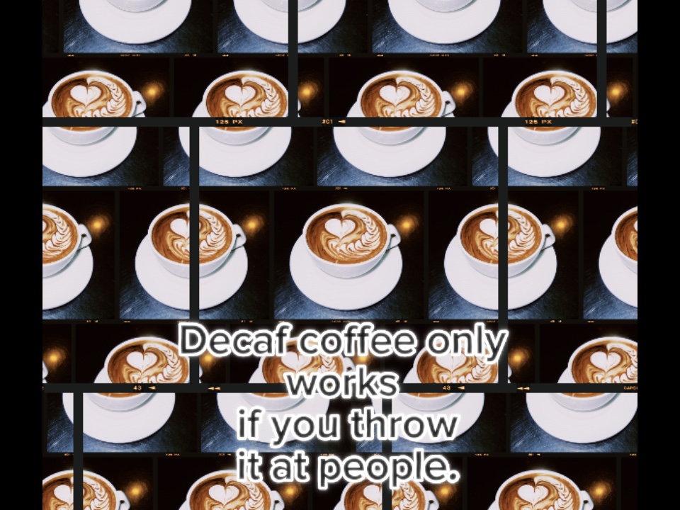 Decaf 