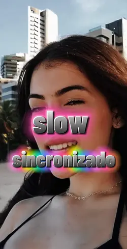 slow sincronizada
