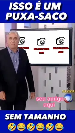 o puxa saco kkk