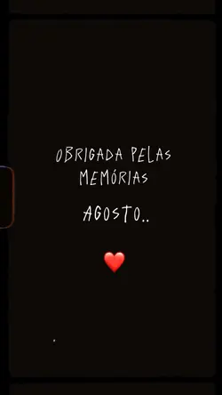 Obrigada agosto ❤️🩹
