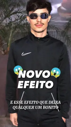 efeito q deixa lindo