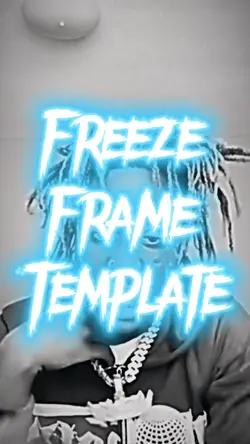 Freeze Frame Edit 🥶👏🏾