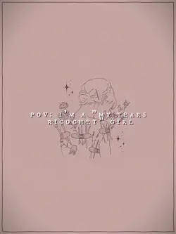 my tears ricochet