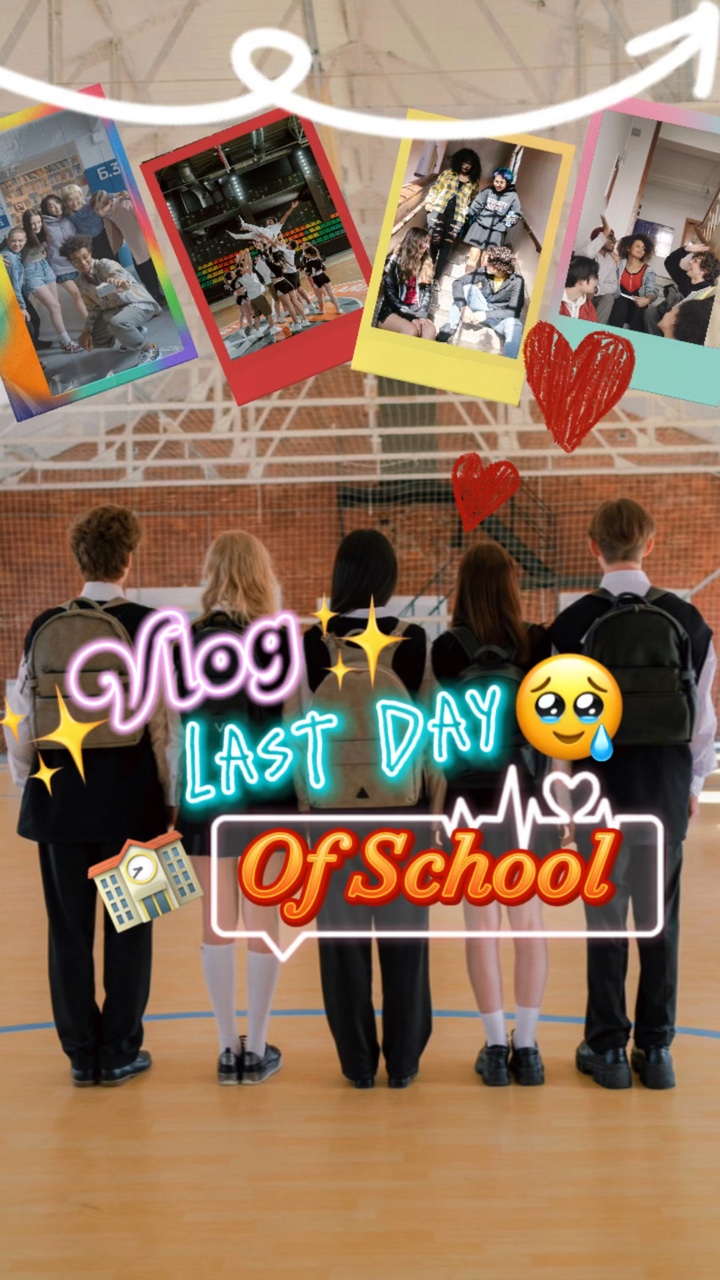 Dernier jour d'école 🥹
