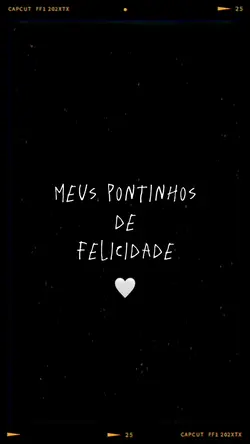 Minha felicidade🤍